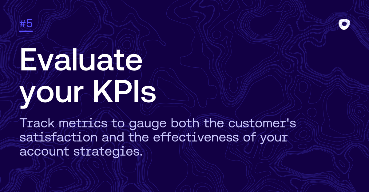 Evaluate your KPIs