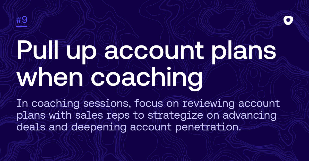 Pull up account plans when coaching reps