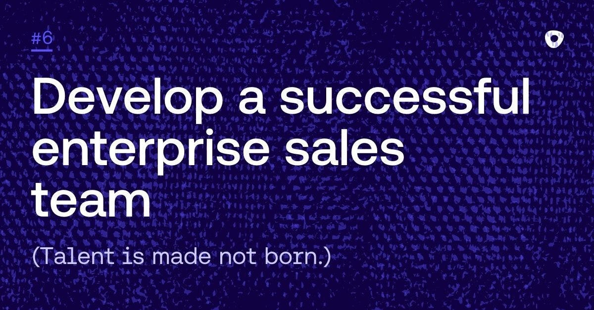 Develop a successful enterprise sales team graphic