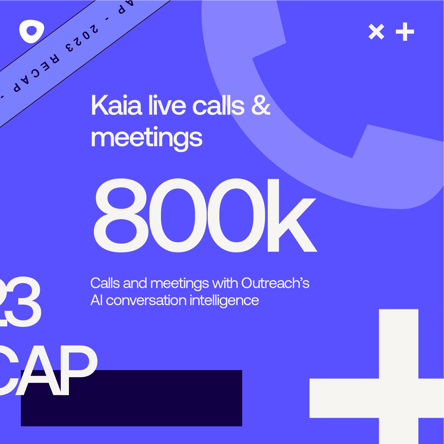 outreach 2023 recap 800k kaia live calls and meetings