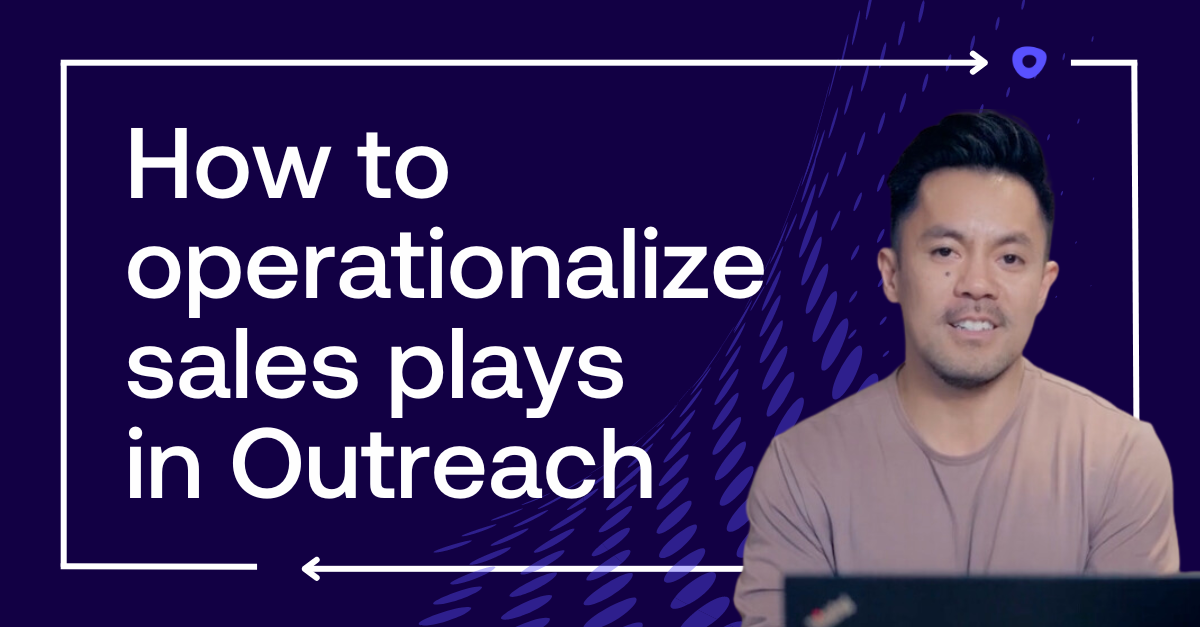 How to operationalize sales plays in Outreach showcasing Marco Fortaleza, and I'm a Senior Platform Operations Manager